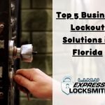 Top 5 Business Lockout Solutions in Florida