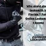 Why avoid cheap locksmith ? Fake Online Florida Locksmiths = Scams